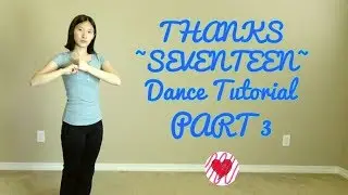THANKS (SEVENTEEN) Mirrored Dance Tutorial Part 3