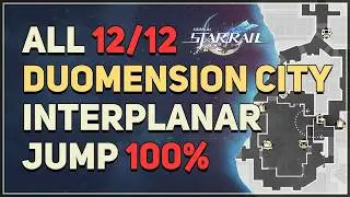 Duomension City All Interplanar Jump Exploration Progress 100% Honkai Star Rail 4.0