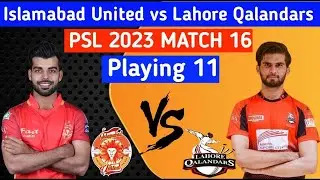 Islamabad United vs Lahore Qalandars 16th Match Live from Lahore