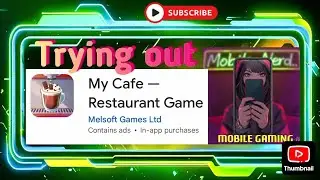 ITS GAME TIME.. Let's play My Cafe Restaurant Game on Mobile
