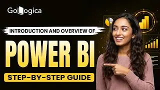 🚀 Power BI Tutorial for Beginners | Learn Microsoft Power BI from Scratch (Step-by-Step) | GoLogica