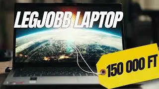 150.000 Ft-&eacute;rt ez a LEGJOBB laptop?
