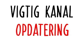 MEGET vigtig kanal opdatering