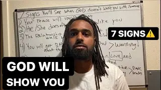 7 SIGNS YOU WILL SEE WHEN GOD DOESN'T WANT YOU WITH SOMEONE