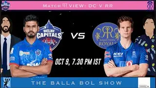 DC vs RR: Match Preview | The Balla Bol Show: Match पर View