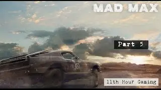 Let's Play: Mad Max Part 5- Blas Cap of Bullet Farm