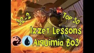 32-2 Mitico Top 30 Izzet Lessons Alquimia Lorwyn Bo3 | Gameplay en Espa&ntilde;ol Mtg Arena