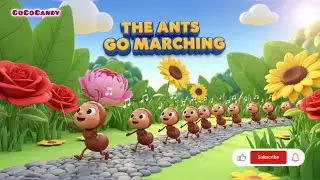 The Ants Go Marching 🐜 one by one song  | CoCoCandy Nursery Rhymes & Kids Song 😱