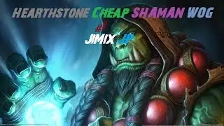 Poradnik Hearthstone Deck standard: Cheap SHAMAN {WOG PL} #1