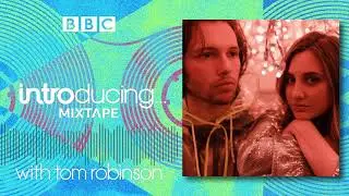 @BBCMusic Introducing Mixtape on @BBC6Music with @TomRobinsonMusic - 