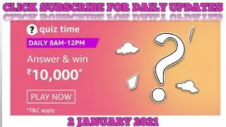 Amazon quiz Answer Today| Daily Quiz| WIN ₹ 10000 AMAZON PAY BALANCE| 2 JANUARY 2021