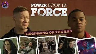 POWER BOOK IV FORCE  S3  EP10 BEGINNING OF THE END WHAT'S NEXT?