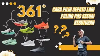 Cara Pilih Sepatu 361° - Brand Perusak Harga Ini Punya Semua Sepatu Yang Kalian Butuhkan