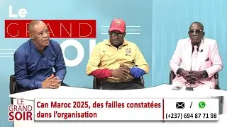 CAN MAROC 2025, FAILLE CONSTAT&Eacute;E DANS L'ORGANISATION - LE GRAND SOIR DU 19 JANVIER 2026