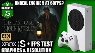 The Last Case of John Morley - Xbox Series S Gameplay + FPS Test