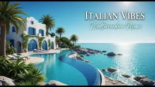 ⛵ Mediterranean Sailing Dreams | Luxury Boat Ride & Relaxing Coastal Music 🌊✨🇮🇹