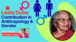 Anthropology and Gender Studies-part 1, Leela Dube #ugcnet#upsc#ugcuet#gender#genderstudies