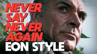 Never Say Never Again | EON STYLE