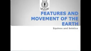 Equinox and Solstice | Features and Movement of the Earth