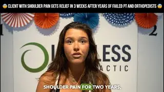 Client with Shoulder Pain gets relief in 3 weeks after years of failed PT and orthopedists