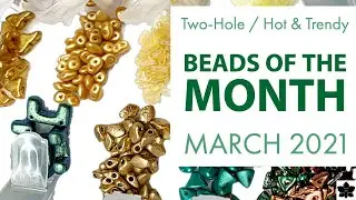 Hot & Trendy AND Two-Hole Beads of the Month Clubs
