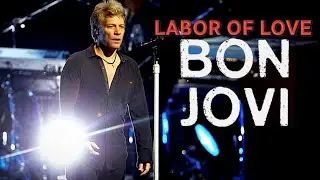 Bon Jovi - Labor Of Love (Live In New York, 2016)