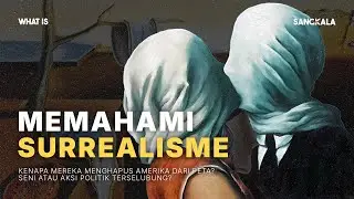 Apa Itu Surrealisme? Gerakan Seni Paling Aneh