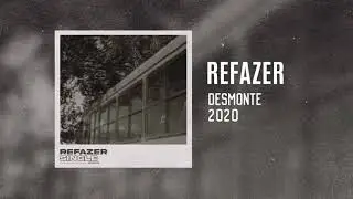 Refazer - Desmonte