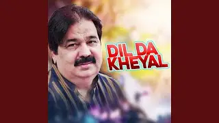 Dil Da kheyal