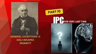Doli Incapax & Insanity: General Defences under IPC Explained | Sec 82, 83, 84