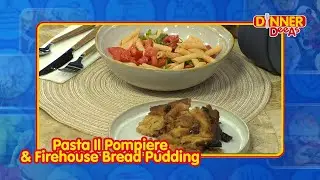Pasta Il Pompiere & Firehouse Bread Pudding | Dinner DeeAs
