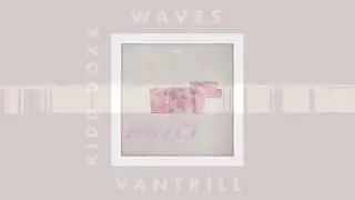 Vantrill - Waves (Official Audio)
