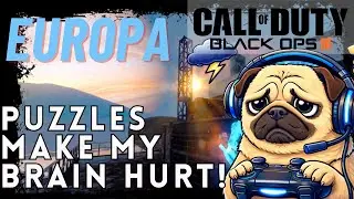 THE PUZZLES OF EUROPA MAKE MY BRAIN HURT! (Black Ops III Zombies)