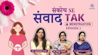 Let&rsquo;s Talk Periods ❤️ | From Silence to Understanding | Sankoch Se Samvad Tak