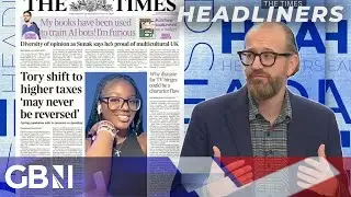 Tory shift to higher taxes 'may never be reversed' | Headliners react to The Times
