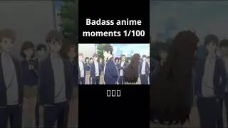 Badads anime moments 1/100 #shorts