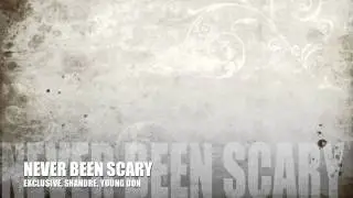 Never Been Scary - Exclu$ive, Shandre, Young Don