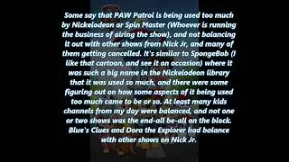 PAW Patrol Being Used Too Much by Nickelodeon and Spin Master, and People's Concern (Description)