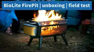 BioLite Firepit | Unboxing | Field Test