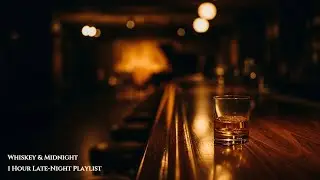 Whiskey & Midnight ☾ 1 Hour Late-Night Jazz | Smooth Piano, Sax & Quiet Bar Mood #jazz