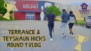 TERRANCE AND TEYSHAUN HICKS ROUND 1 VLOG FT JULIAN EDISON