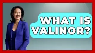What Is Valinor? - Test