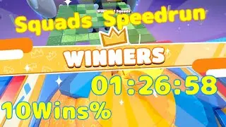 10 Wins Squads Speedrun 01:26:58【Fall Guys】