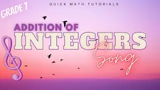 Addition of Integers Song (for easy solving) | Grade 7 Math