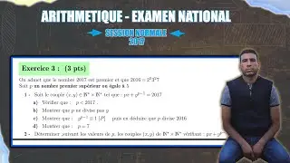 ARITHMÉTIQUE CORRECTION EXAMEN NATIONAL SESSION NORMALE 2017 2 BAC SM