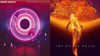Take Me to the Top of the World (mashup) - Imagine Dragons + The Score
