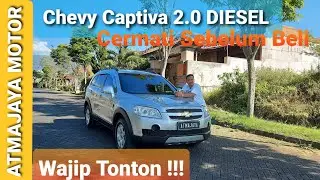 CHEVROLET CAPTIVA 2.0 DIESEL/SOLAR | REVIEW TIPS DAN TRIK MEMBELI MOBIL BEKAS TUA BERKWALITAS