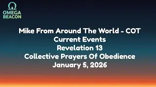 Mike From Around The World - COT - January 5, 2026