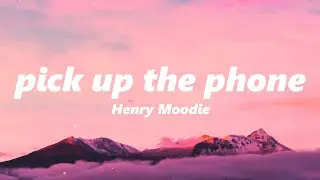 Henry Moodie - pick up the phone (slowed + reverb)