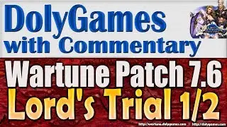 Wartune Patch 7.6 - new Lord's Trial feature (Part 1 of 2)